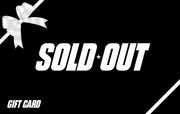 Sold Out Gift Card